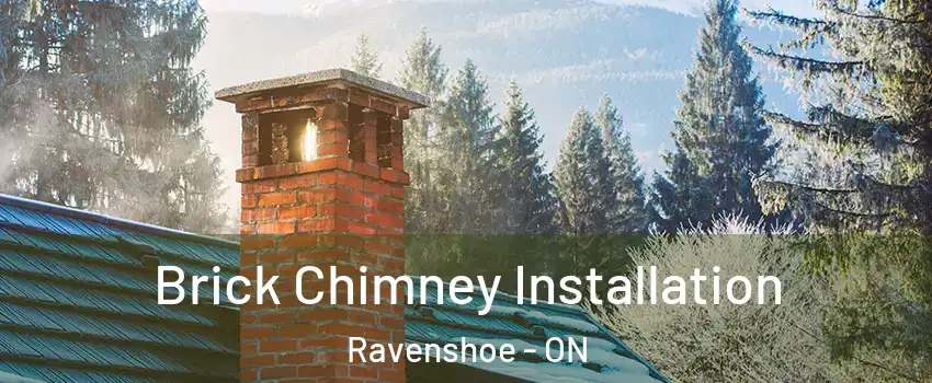  Brick Chimney Installation Ravenshoe - ON