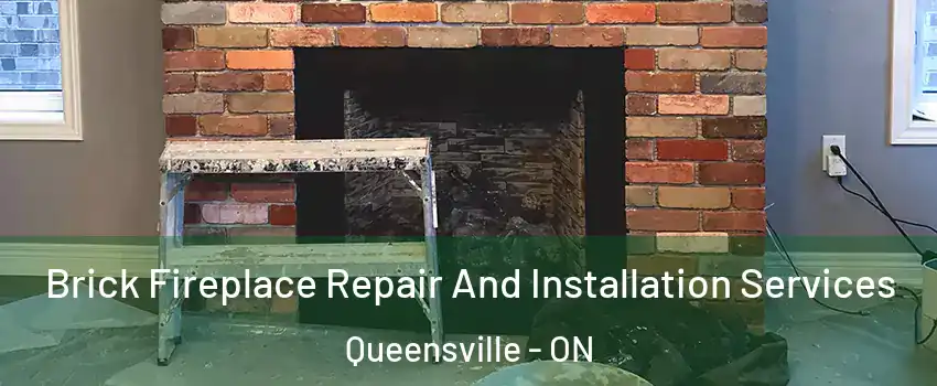  Brick Fireplace Repair And Installation Services Queensville - ON