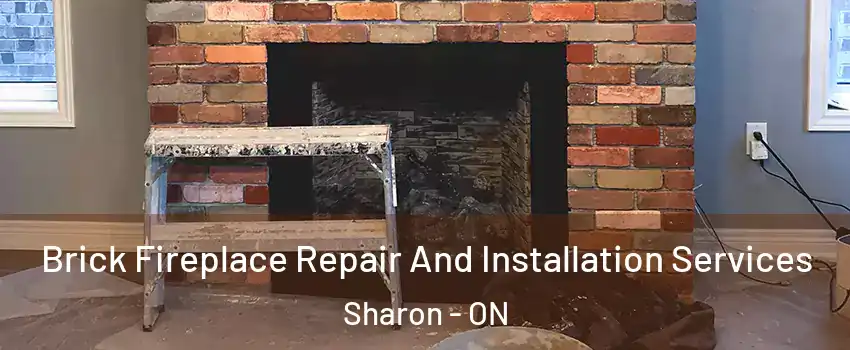  Brick Fireplace Repair And Installation Services Sharon - ON
