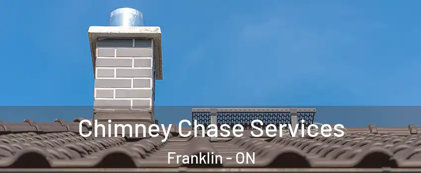  Chimney Chase Services Franklin - ON