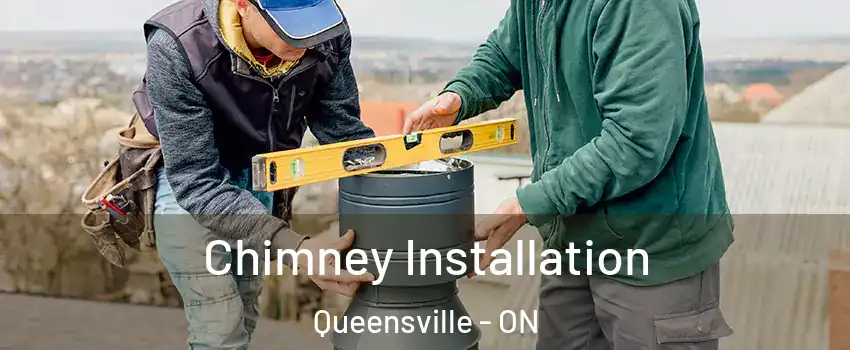  Chimney Installation Queensville - ON