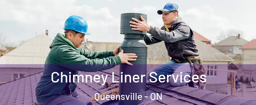  Chimney Liner Services Queensville - ON