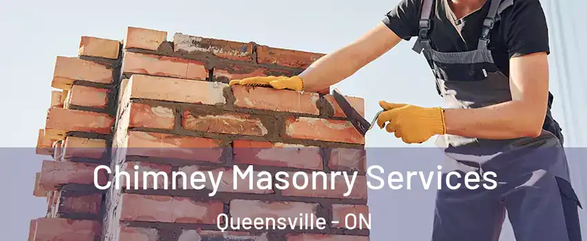  Chimney Masonry Services Queensville - ON