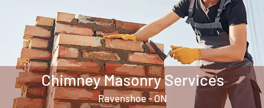  Chimney Masonry Services Ravenshoe - ON