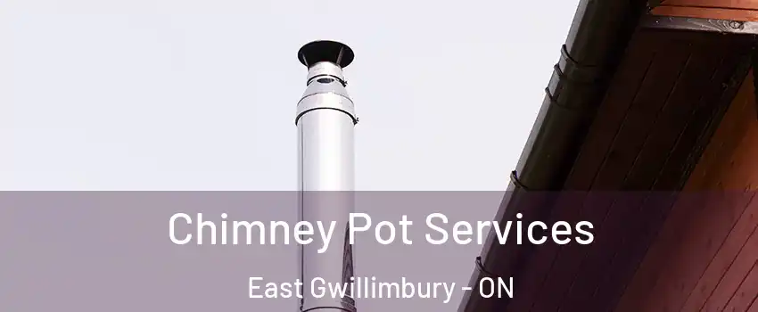 Chimney Pot Services East Gwillimbury - ON