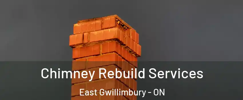  Chimney Rebuild Services East Gwillimbury - ON