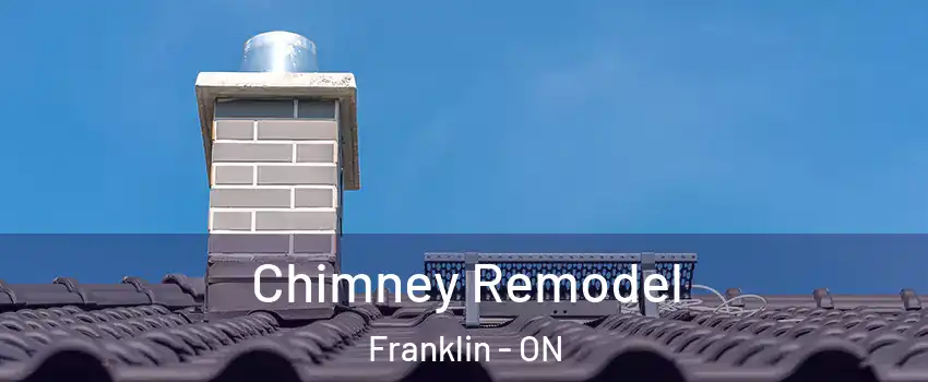  Chimney Remodel Franklin - ON