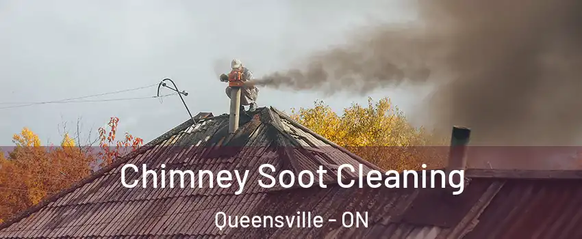  Chimney Soot Cleaning Queensville - ON