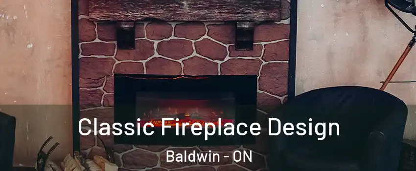  Classic Fireplace Design Baldwin - ON