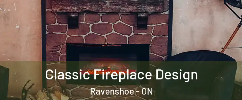  Classic Fireplace Design Ravenshoe - ON