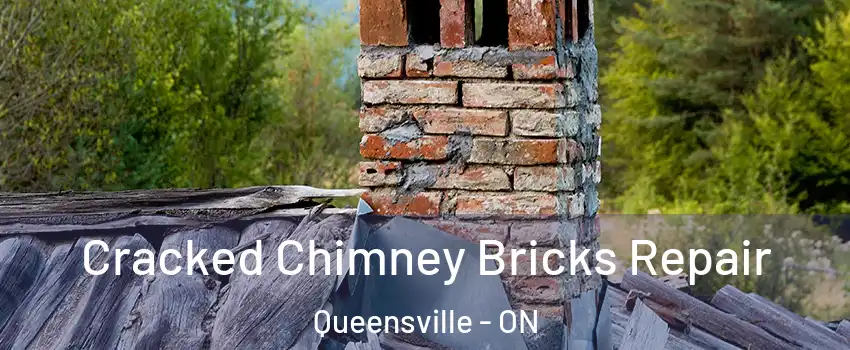  Cracked Chimney Bricks Repair Queensville - ON