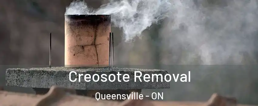  Creosote Removal Queensville - ON