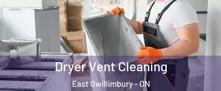  Dryer Vent Cleaning East Gwillimbury - ON