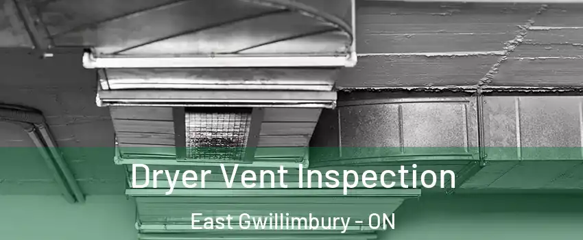  Dryer Vent Inspection East Gwillimbury - ON