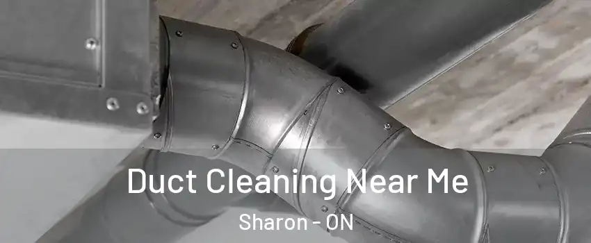  Duct Cleaning Near Me Sharon - ON