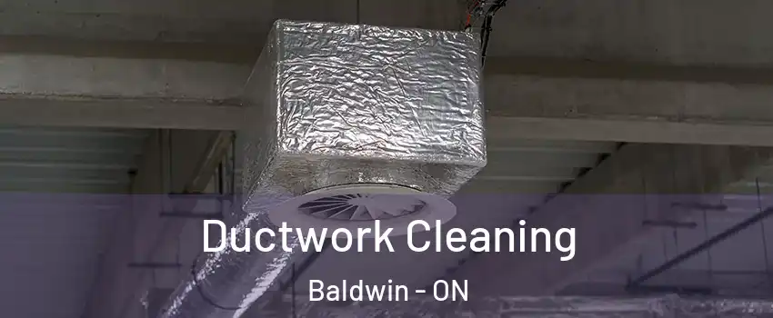  Ductwork Cleaning Baldwin - ON