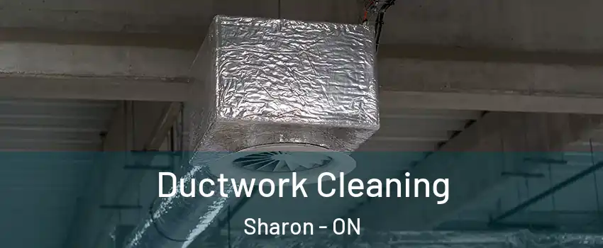  Ductwork Cleaning Sharon - ON