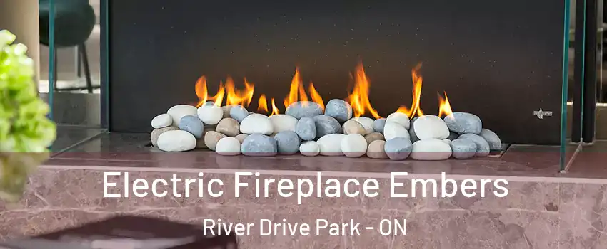  Electric Fireplace Embers River Drive Park - ON