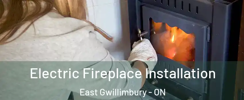  Electric Fireplace Installation East Gwillimbury - ON