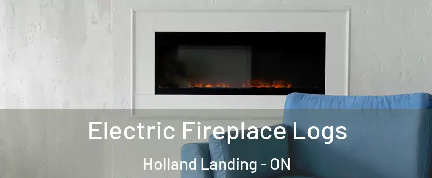  Electric Fireplace Logs Holland Landing - ON