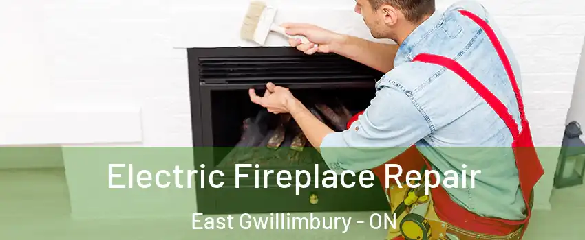  Electric Fireplace Repair East Gwillimbury - ON