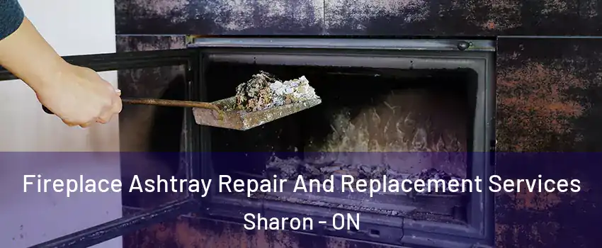  Fireplace Ashtray Repair And Replacement Services Sharon - ON