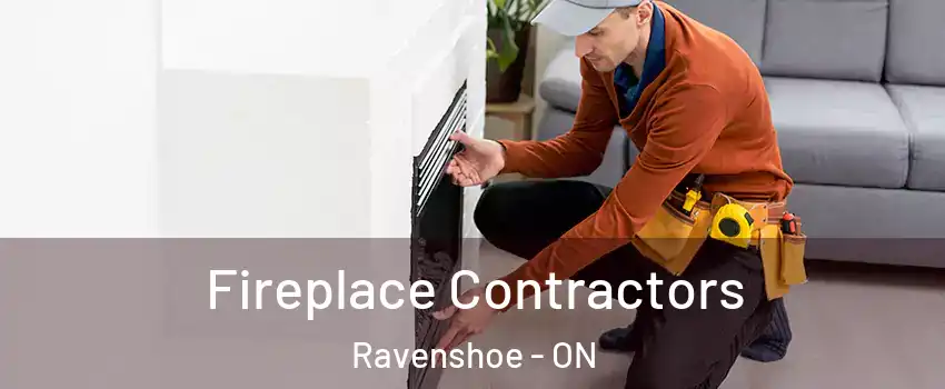  Fireplace Contractors Ravenshoe - ON