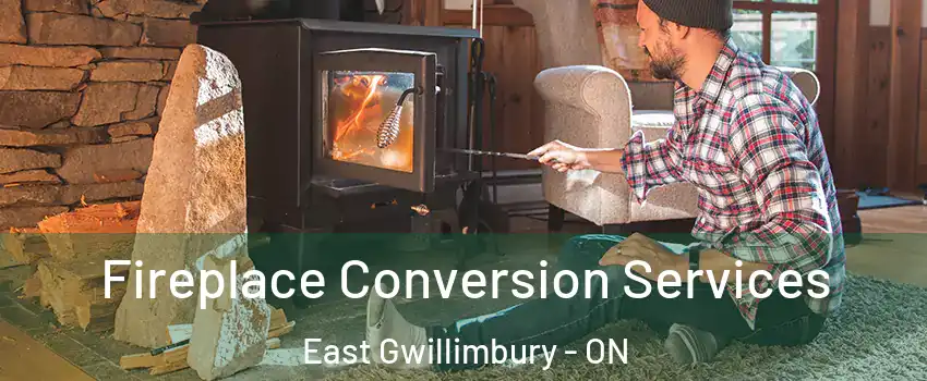 Fireplace Conversion Services East Gwillimbury - ON