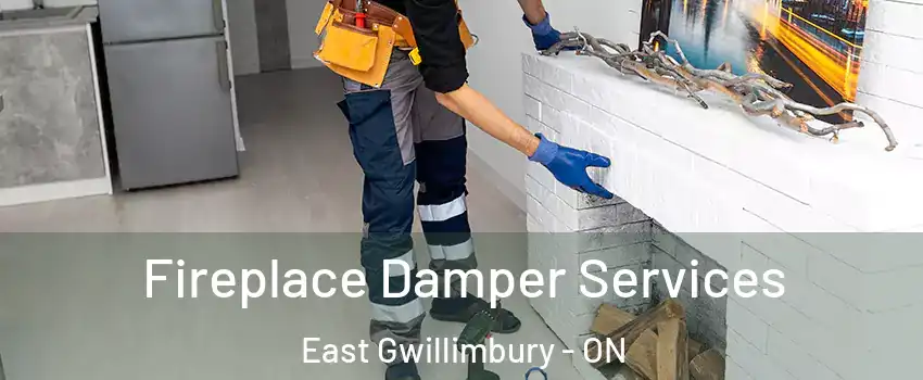 Fireplace Damper Services East Gwillimbury - ON