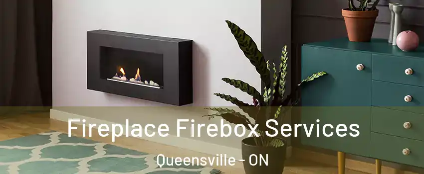  Fireplace Firebox Services Queensville - ON
