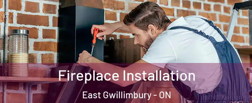  Fireplace Installation East Gwillimbury - ON