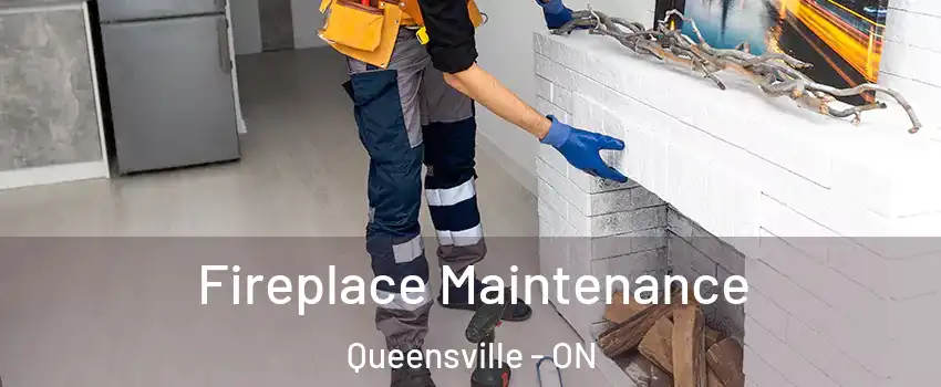 Fireplace Maintenance Queensville - ON