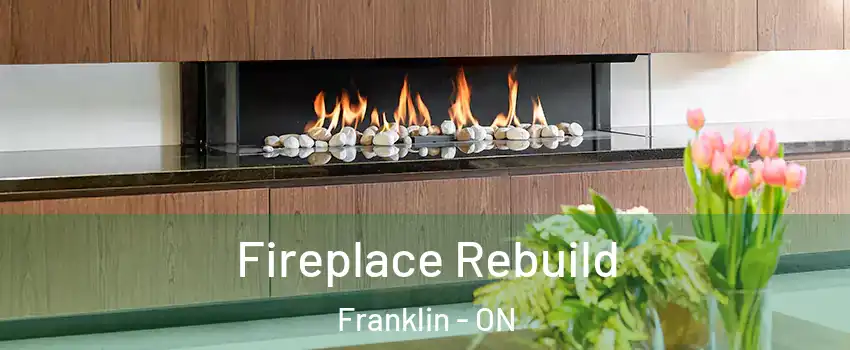  Fireplace Rebuild Franklin - ON