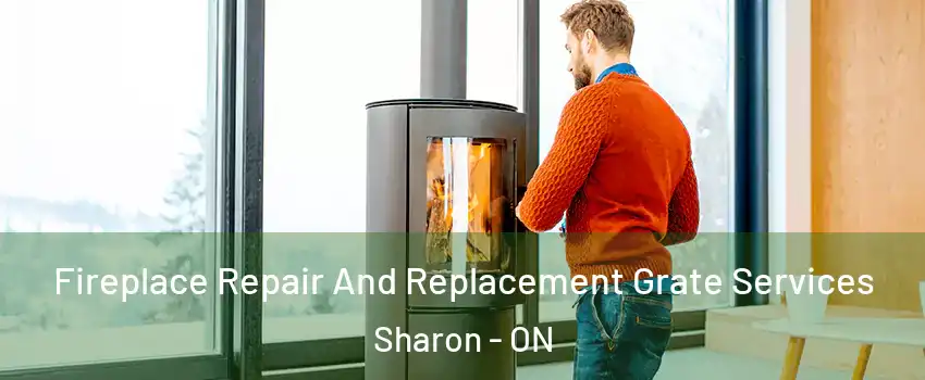  Fireplace Repair And Replacement Grate Services Sharon - ON