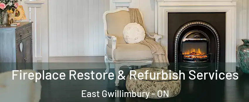 Fireplace Restore & Refurbish Services East Gwillimbury - ON