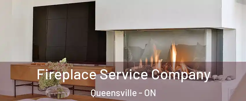  Fireplace Service Company Queensville - ON