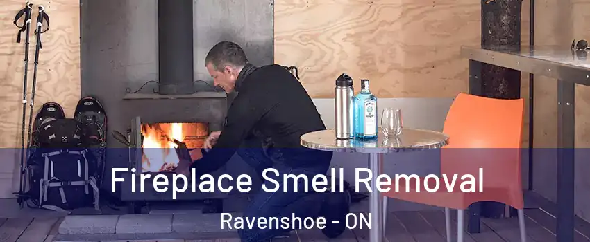 Fireplace Smell Removal Ravenshoe - ON