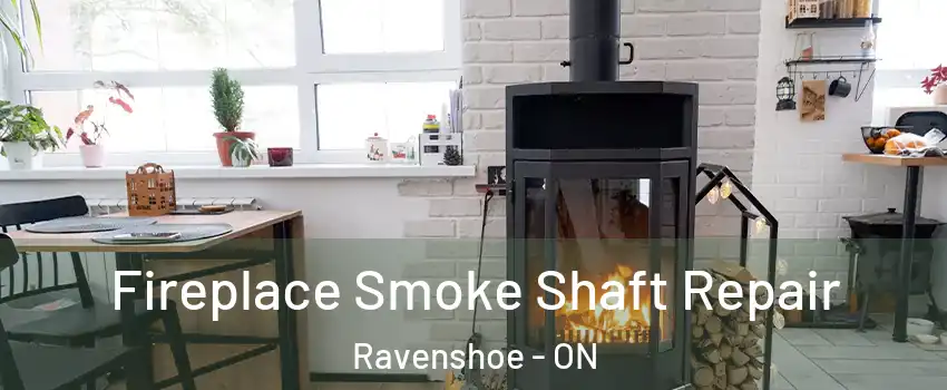  Fireplace Smoke Shaft Repair Ravenshoe - ON
