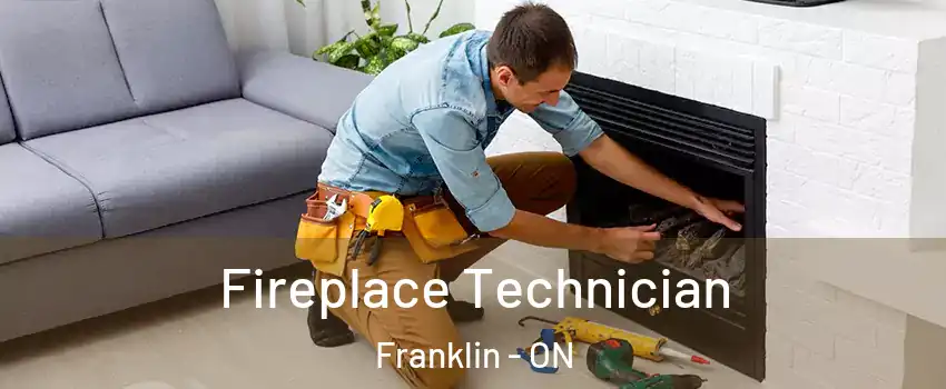 Fireplace Technician Franklin - ON