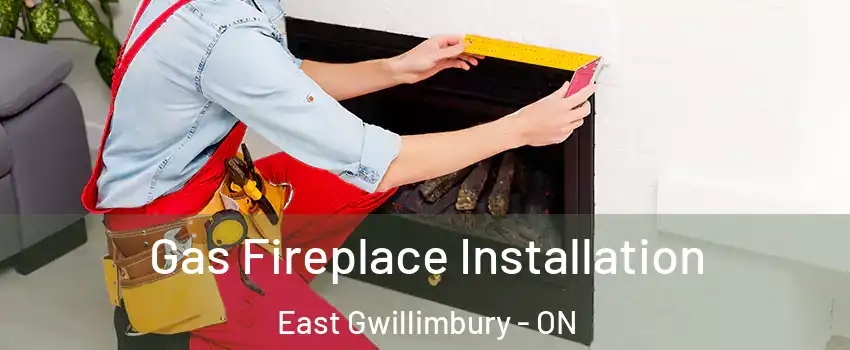  Gas Fireplace Installation East Gwillimbury - ON