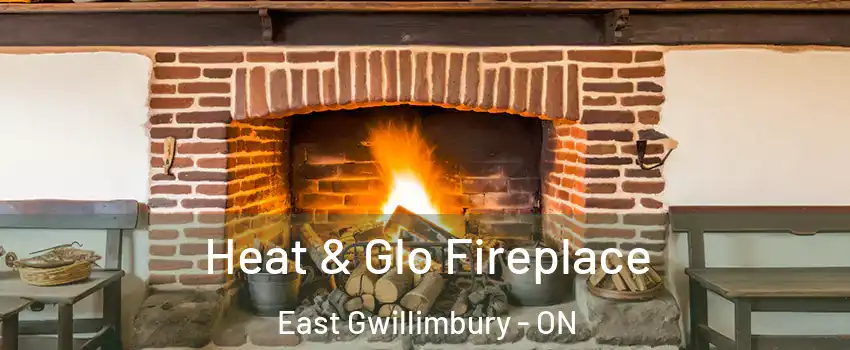  Heat & Glo Fireplace East Gwillimbury - ON