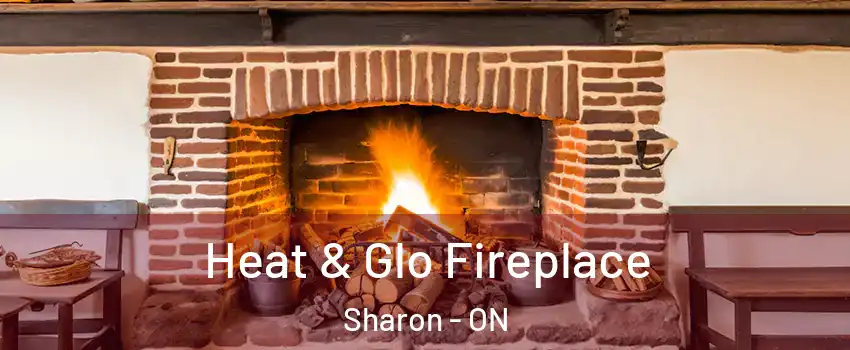  Heat & Glo Fireplace Sharon - ON