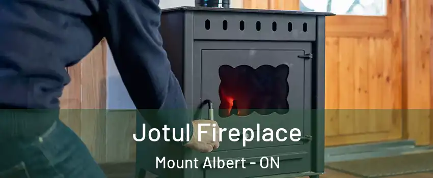 Jotul Fireplace Mount Albert - ON