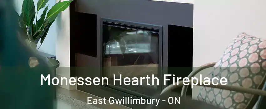  Monessen Hearth Fireplace East Gwillimbury - ON