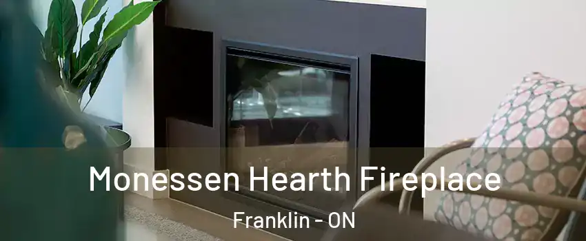  Monessen Hearth Fireplace Franklin - ON