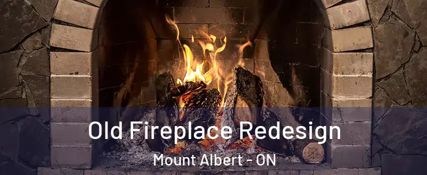  Old Fireplace Redesign Mount Albert - ON