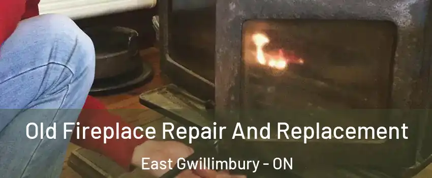  Old Fireplace Repair And Replacement East Gwillimbury - ON