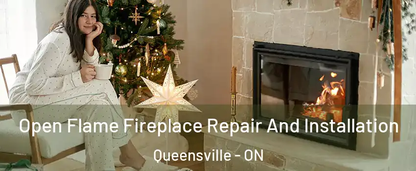  Open Flame Fireplace Repair And Installation Queensville - ON