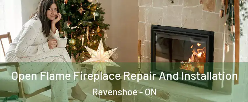  Open Flame Fireplace Repair And Installation Ravenshoe - ON