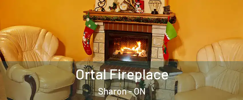 Ortal Fireplace Sharon - ON